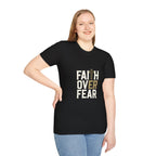 "Faith Over Fear" Unisex Softstyle T-Shirt