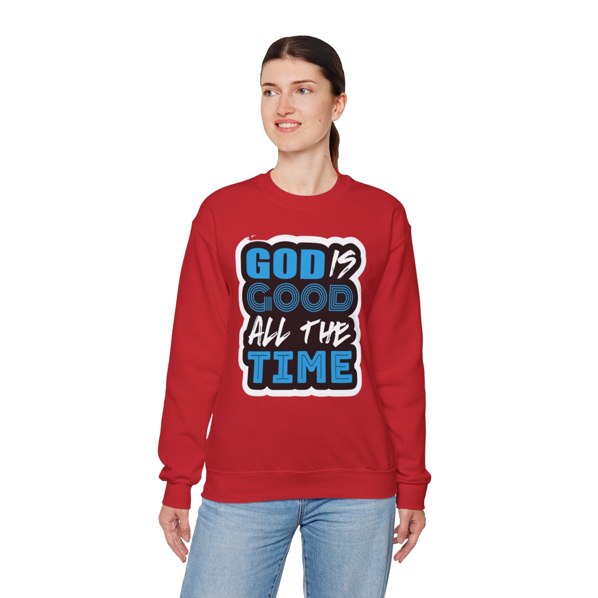 Crewneck Sweatshirt — "God Is Good All The Time" Inspirational Christian Pullover