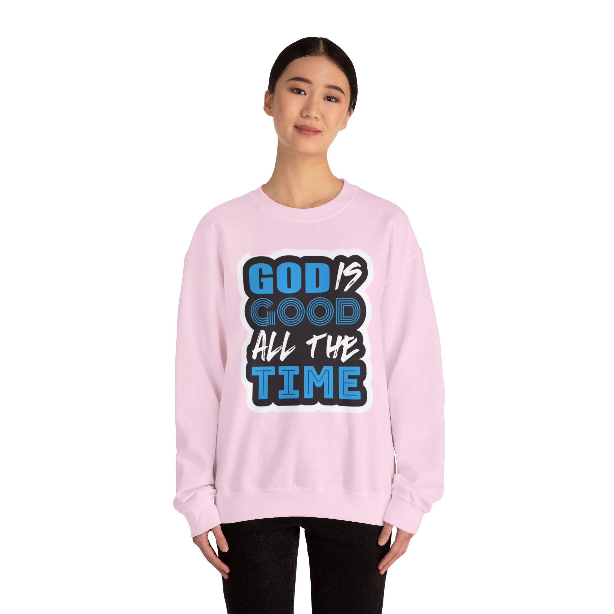 Crewneck Sweatshirt — "God Is Good All The Time" Inspirational Christian Pullover