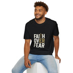 "Faith Over Fear" Unisex Softstyle T-Shirt